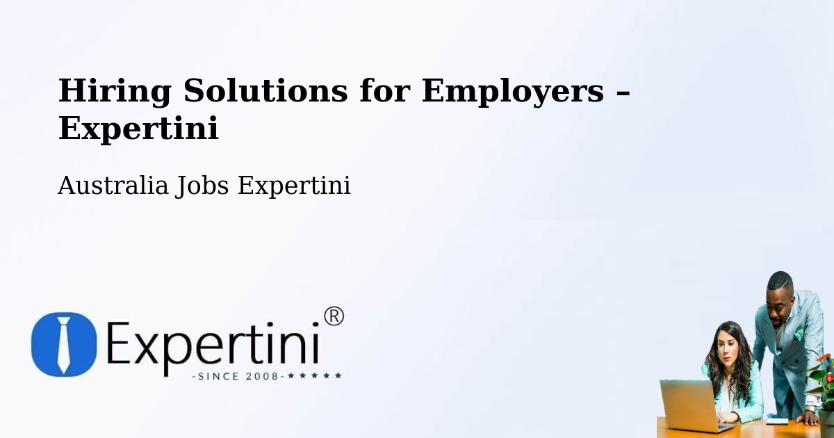 Hiring Solutions for Employers in Bondi Junction - Bondi Junction, Australia Jobs Expertini